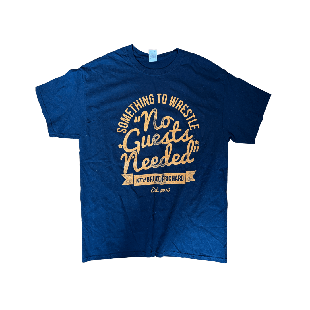 “Something to Wrestle – No Guests Needed” T-Shirt (Large) - Wrestling Thrift